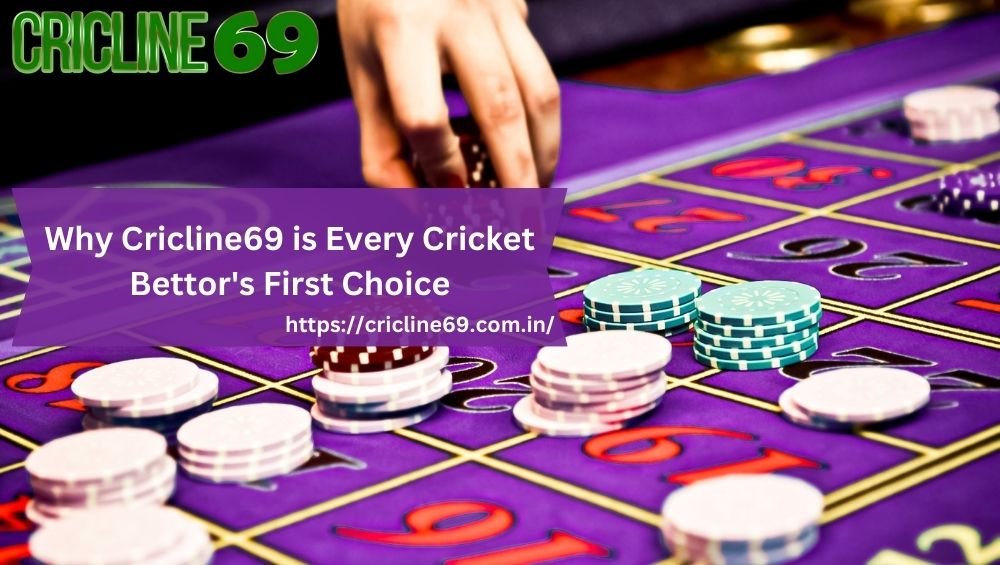 Why Cricline69 is Every Cricket Bettor’s First Choice